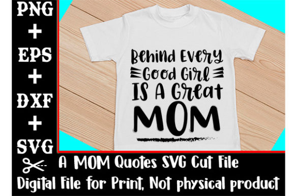 Behind Every Good Girl is a Great Mom