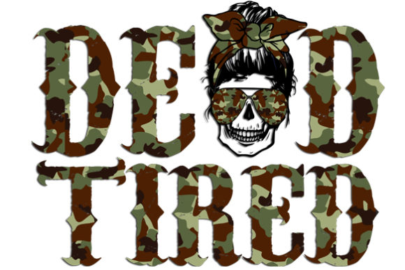 Dead Tired Skull Mom with Camouflage Graphics and Crafts