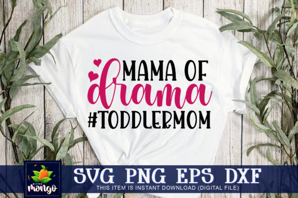 Mama of Drama Toddler Mom Graphics and Crafts Review