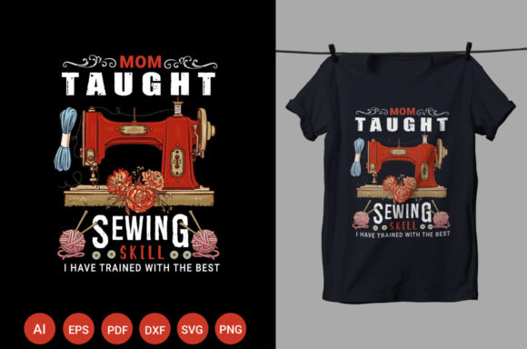 Mom Taught Sewing Skill Review