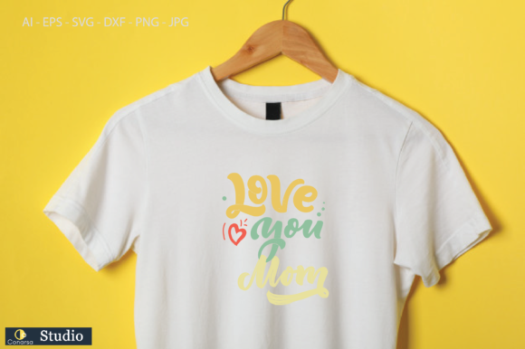 Mothers Day Love You Mom Graphics for Crafts