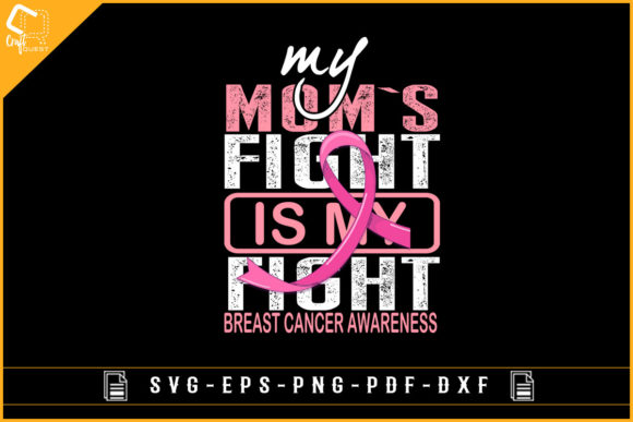 My Mom s Fight is My Fight Breast Cancer