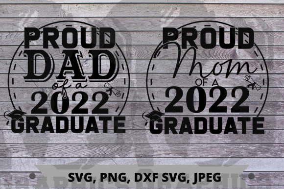 Proud Mom Dad of a 2022 Graduate Graphics and Crafts Review