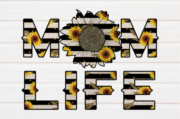 Sunflower Mom Life Sublimation Graphics for Crafts